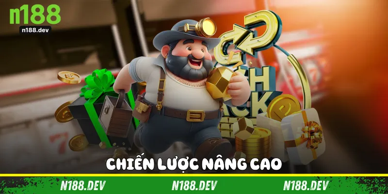 Chiến lược nâng cao để rinh thưởng