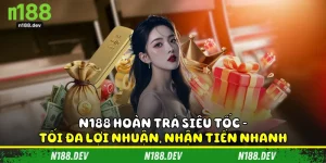 N188 hoàn trả siêu tốc